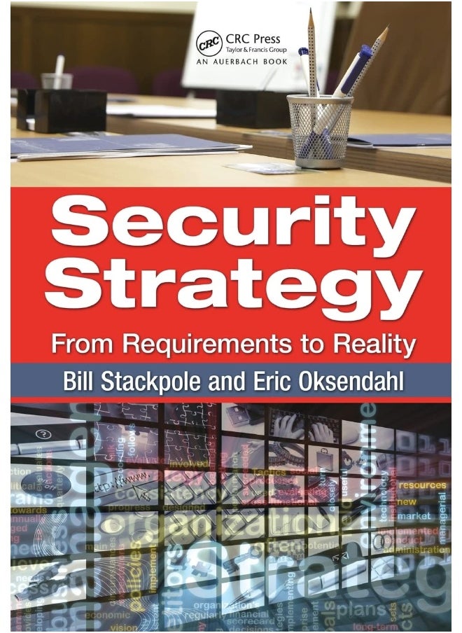Security Strategy: From Requirements to Reality 