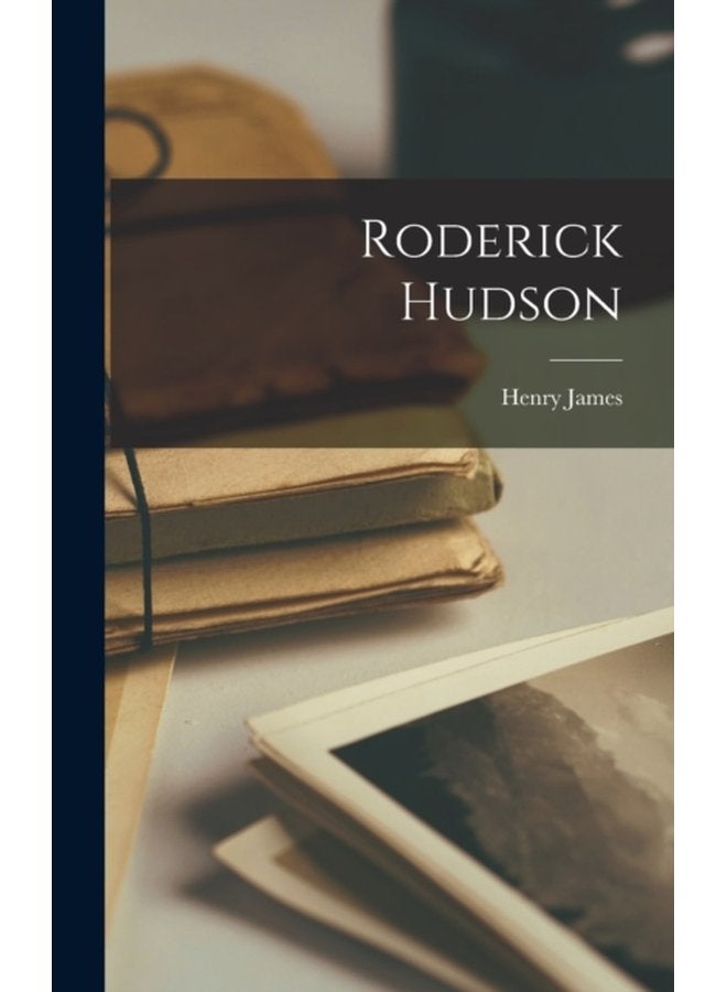 Roderick Hudson - Hardback