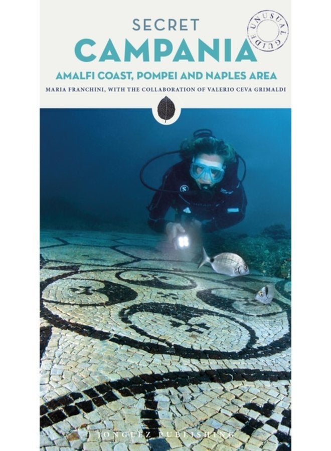 Secret Campania Pompeii Amalfi Coast and Naples Area - Paperback