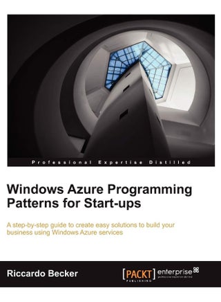 Windows Azure Programming Patterns for Start-Ups - pzsku/ZEFF97D35BBC4324F7563Z/45/1748329140/9c2bd63f-5936-4812-818a-cdd19f4870d6