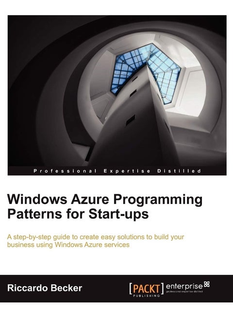 Windows Azure Programming Patterns for Start-Ups