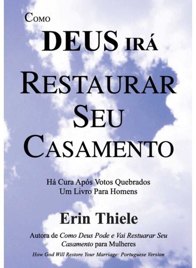 Como Deus Ira Restaurar Seu Casamento - Paperback