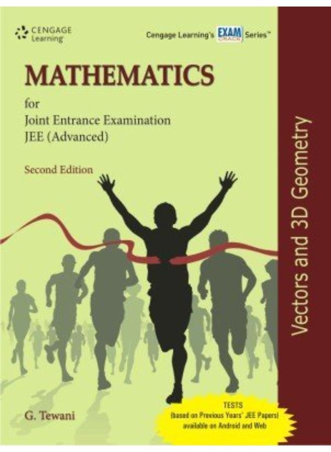 Mathematics for Joint Entrance Examination JEE Advanced  Vectors and 3D Geometry  Ed   2