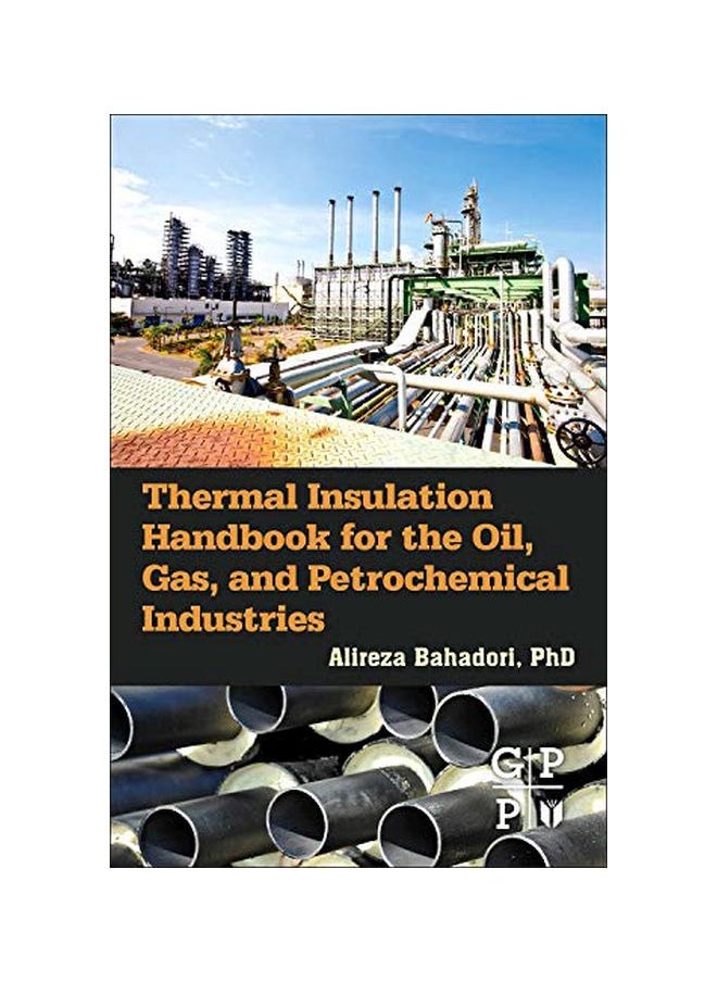Thermal Insulation Handbook For The Oil, Gas, And Petrochemical Industries 