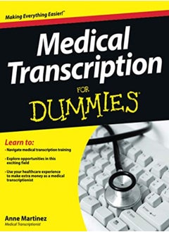 Medical Transcription For Dummies 