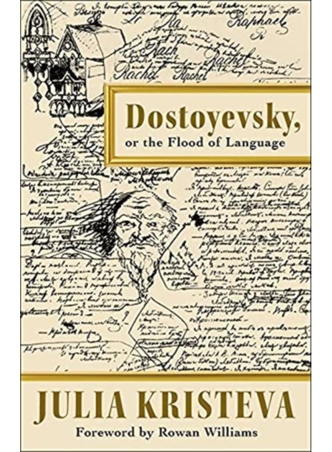 Dostoyevsky, or The Flood of Language