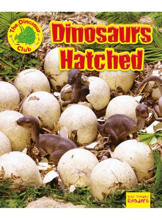 Dinosaurs Hatched - Paperback