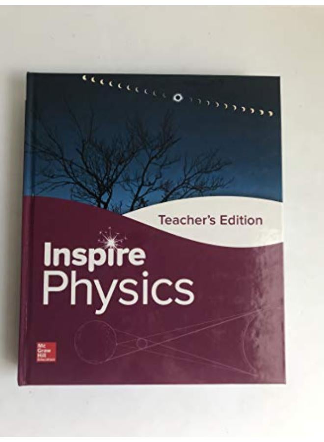 Inspire Science  Physics  G9-12 Teacher Edition  Ed   1