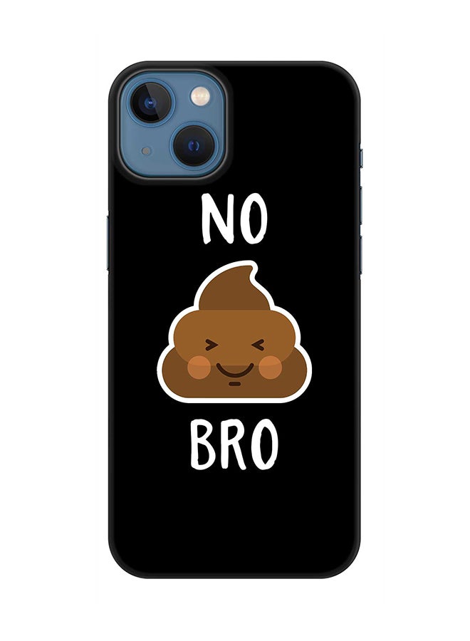 Case for Apple iPhone 14 Plus Case Slim Snap Classic Series Mobile Cover Hard PC Shield Matte Finish Print - No sh*t bro