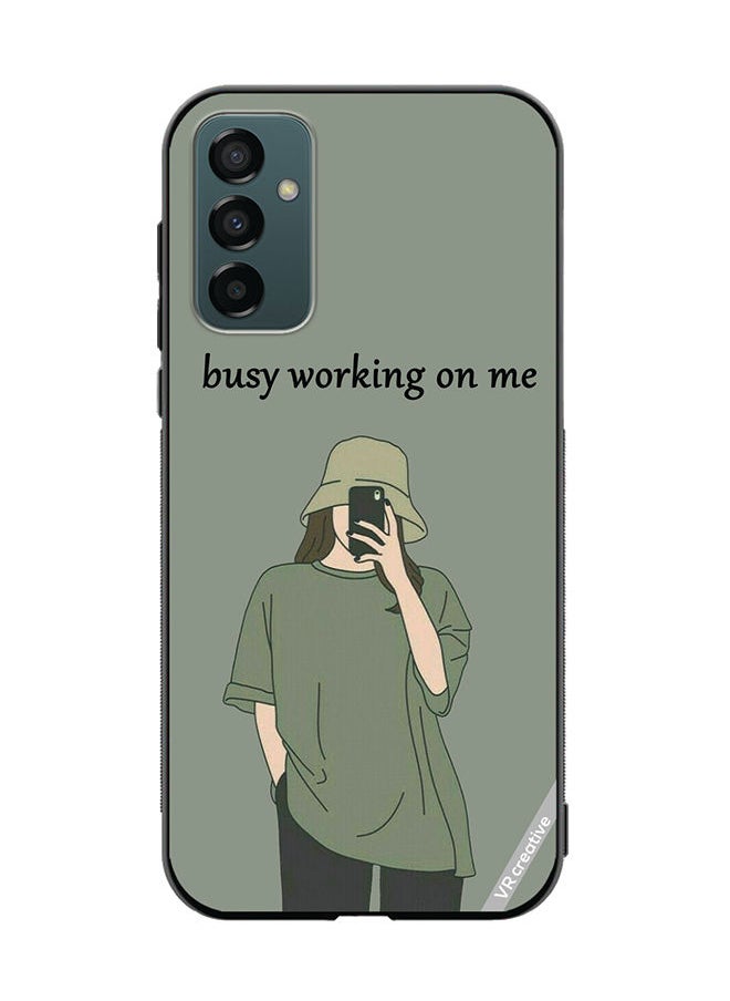VR CREATIVE Protective Case Cover For Samsung Galaxy M23 Busy Working On Me Design Multicolour  - Image 1