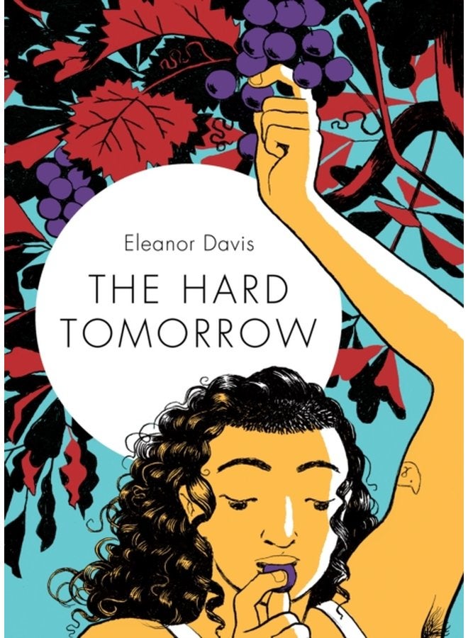 The Hard Tomorrow - Hardback