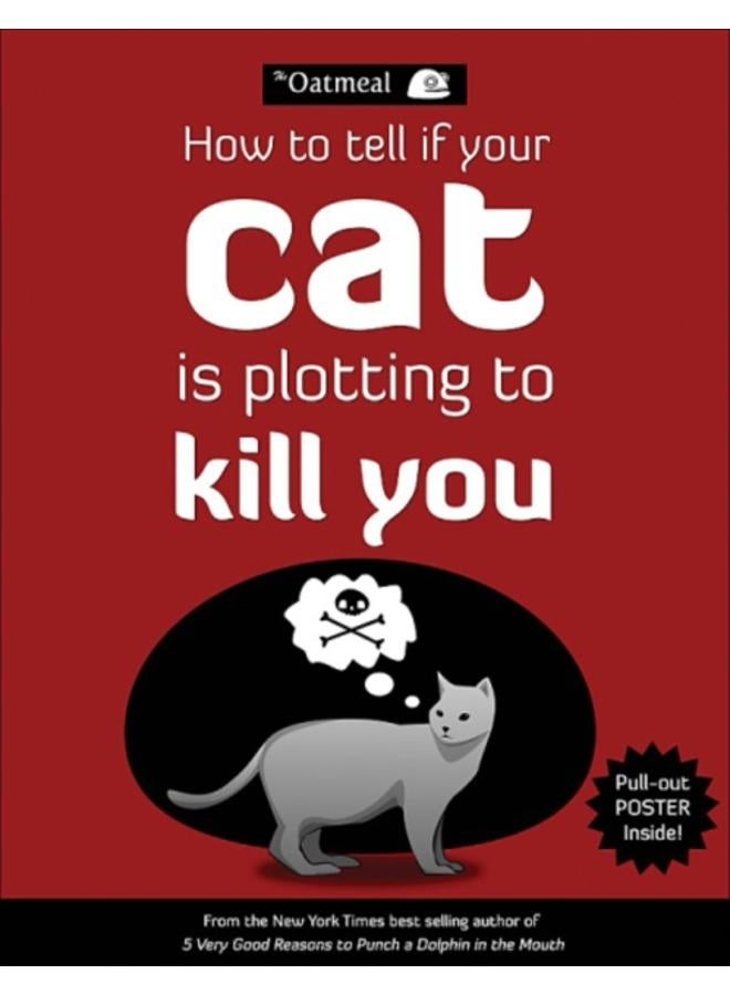 How to Tell If Your Cat Is Plotting to Kill You