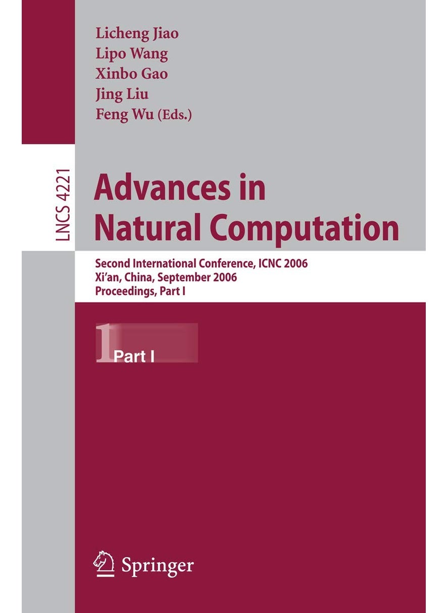 Advances in Natural Computation: Second International Conference, ICNC 2006, Xi'an, China, September 24-28, 2006, Proceedings, Part I 