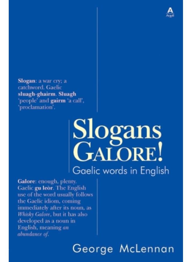 Slogans Galore! : Gaelic Words in English