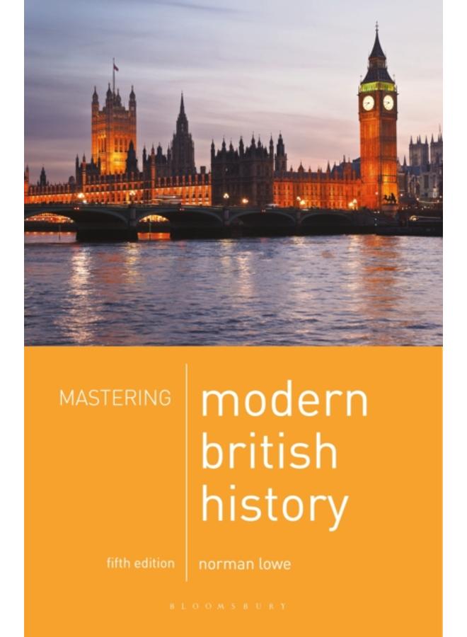 Mastering Modern British History 