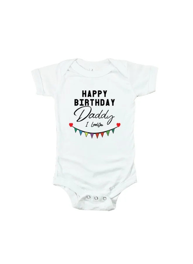 ماتشينج فاميلي اوتفيتس Matching Family Outfits - Happy Birthday Daddy - White- Baby Romper