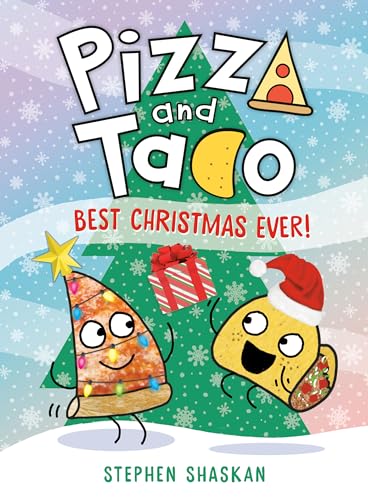 Pizza And Taco Best Christmas Ever A Graphic Novel