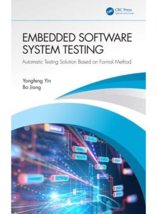 Embedded Software System Testing Automatic Testing Solution Based on Formal Method - Hardback - pzsku/ZF038D5A879B89E0BE805Z/45/1760530172/1e53d7a0-a17e-4efb-bb3b-428573a144eb