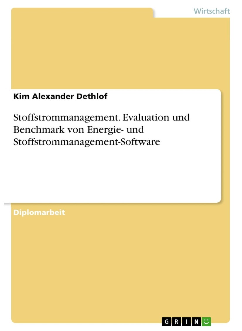 Stoffstrommanagement. Evaluation und Benchmark von Energie- und Stoffstrommanagement-Software 