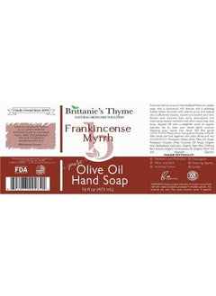 Brittanie's Thyme Organic Natural Hand Soap 16 Oz (Frankincense & Myrrh) Moisturizing Castile Soap Made Olive Oil And Natural Luxurious Essential Oils. Vegan Gluten & Cruelty Free  - Image 3