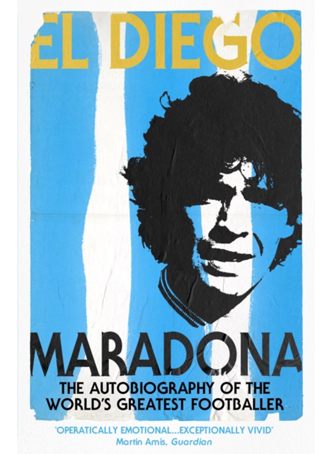 El Diego : THE AUTOBIOGRAPHY