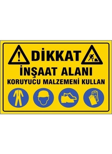 Construction Site Use Your Protective Material Warning Sign 293