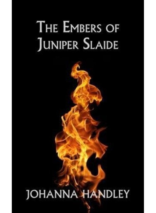 The Embers of Juniper Slaide 2 - Paperback