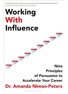 Working With Influence: Nine principles of persuasion to accelerate your career - pzsku/ZF048620211890EC4D597Z/45/_/1738232351/52a15c8f-4b0e-4ac7-83a6-a2c7056b20dd