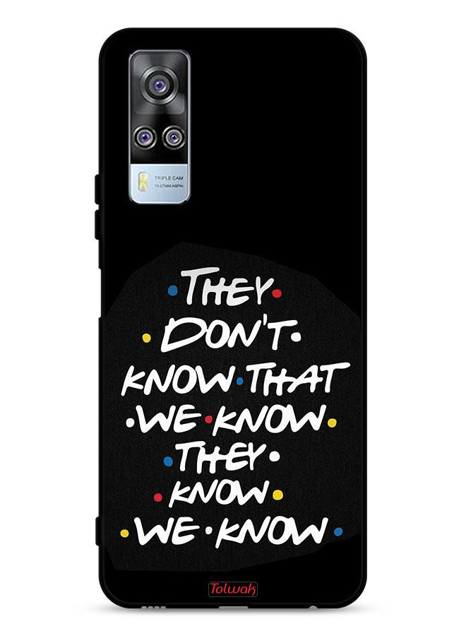Tolwak vivo Y53s 4G Protective Case Cover They Dont Know What We Know They Know We Know - Image 1