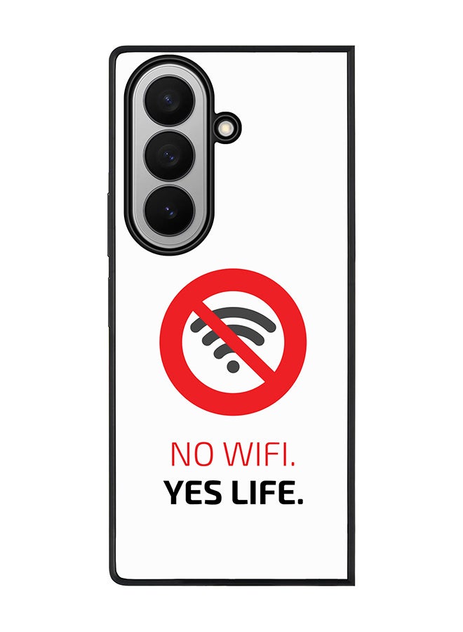 Stylizedd For Samsung Galaxy Z Fold7 Case,Slim fit Camera Protection, Shockproof Thin Phone cover  - No Wifi, Yes Life