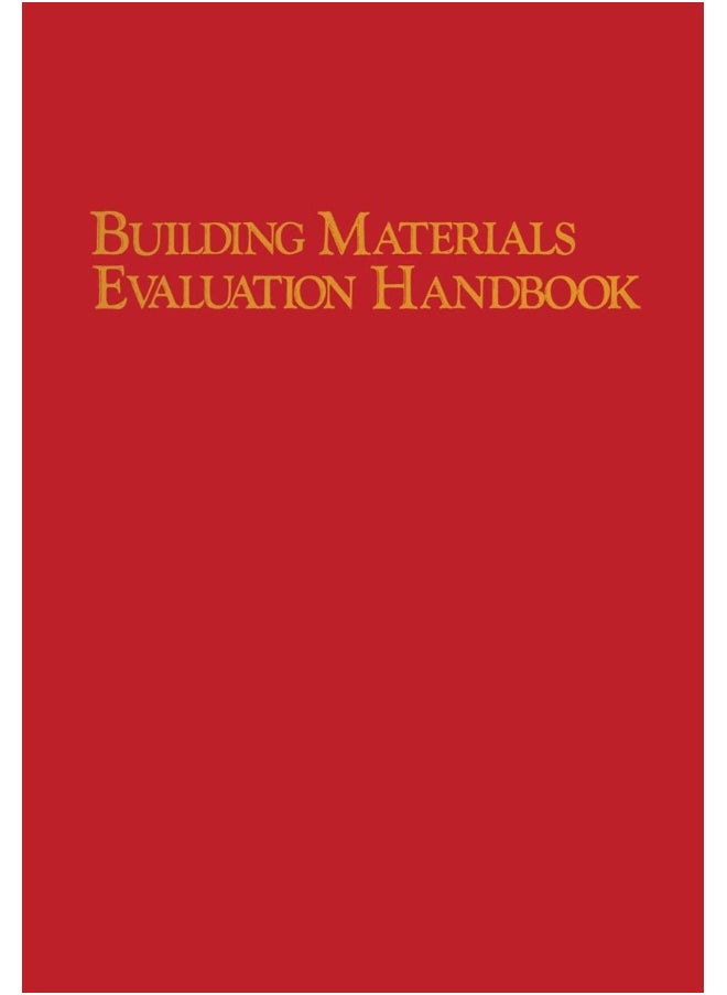 Building Materials Evaluation Handbook 