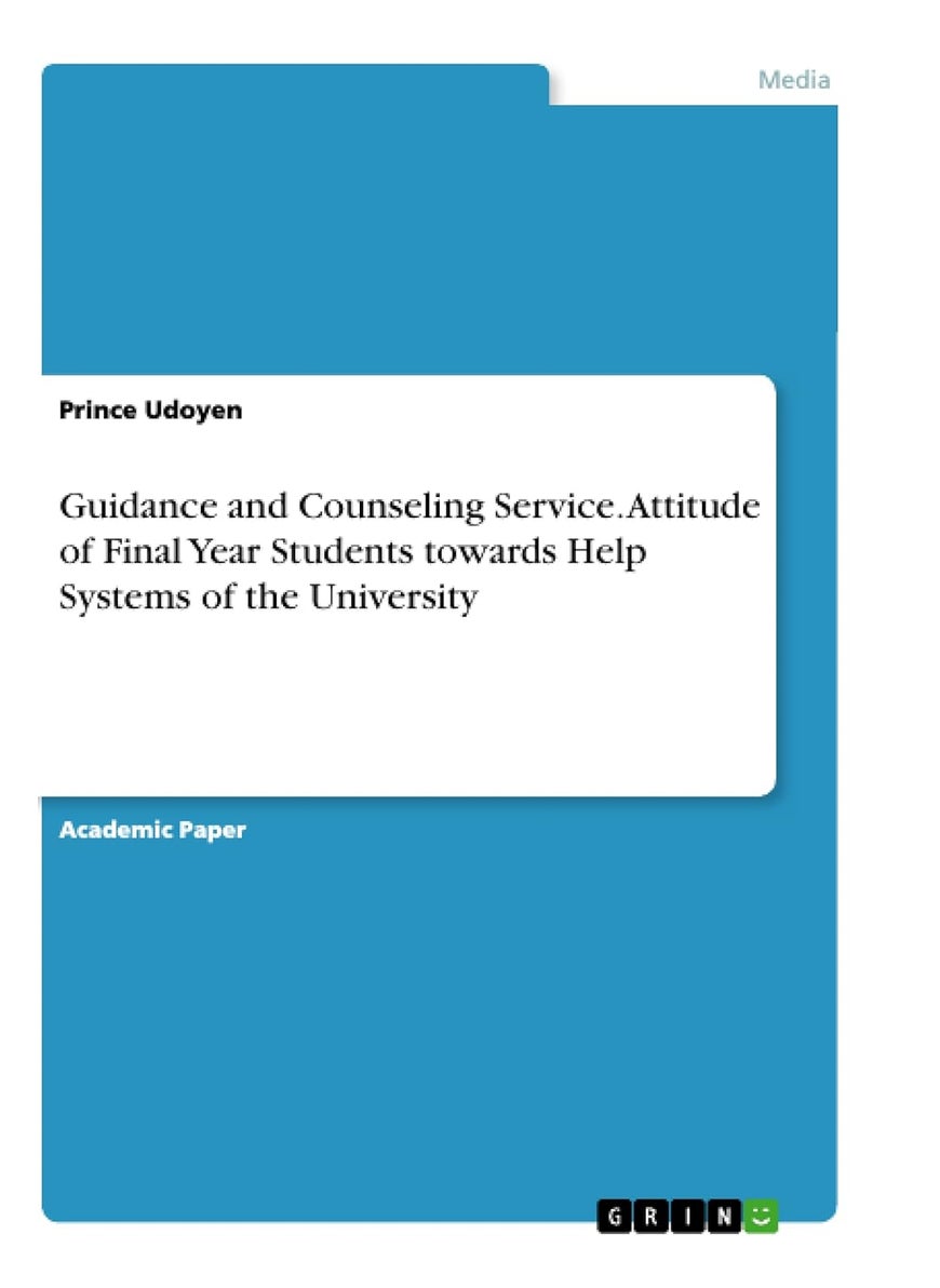 Guidance and Counseling Service. Attitude of Final Year Students towards Help Systems of the University 