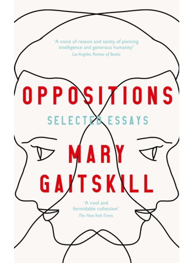 Oppositions : Selected Essays 