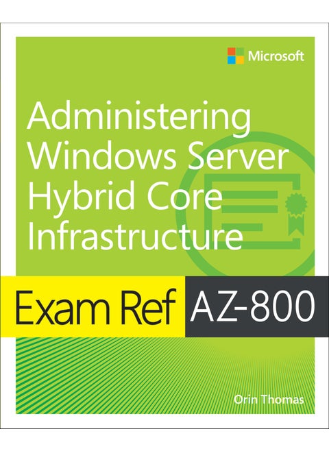 Exam Ref AZ-800 Administering Windows Server Hybrid Core Infrastructure