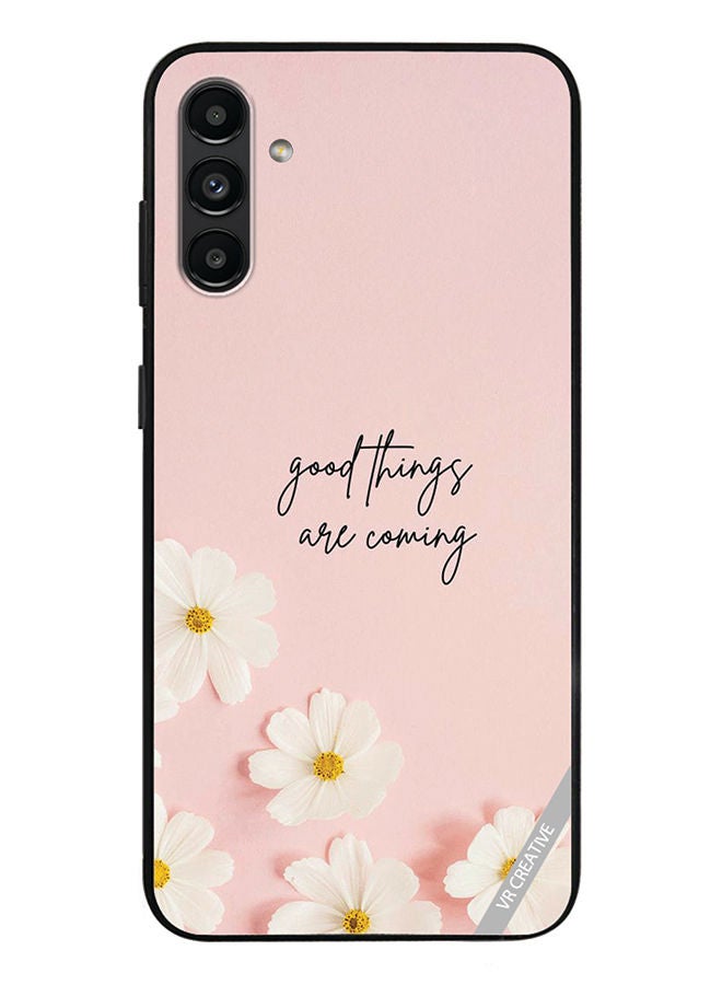 VR CREATIVE Protective Case Cover For Samsung Galaxy A13 5G Good Things Are Coming Design Multicolour - Image 1
