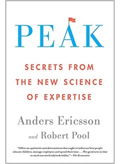 Peak: Secrets from the New Science of Expertise 