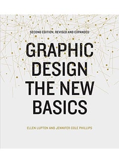 Graphic Design: The New Basics: Second Edition, Revised and Expanded