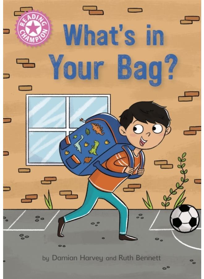Reading Champion: What's in Your Bag? : Independent Reading Pink 1a