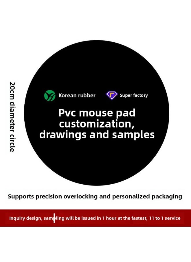 Pvc Mouse Pad Customized Advertising Gift Large Special-Shaped Desk Pad Writing Pad Free Design Logo Customization-Color:Customized With Drawings And Samples-Pattern:200mm Diameter Circle