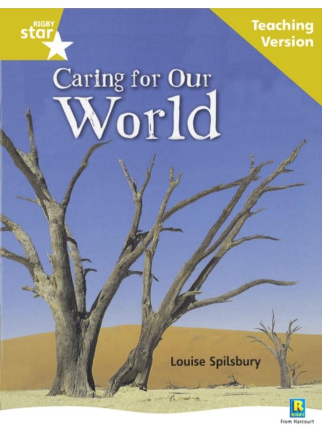 Rigby Star Non-fiction Guided Reading Gold Level: Caring for Our World Teaching Version 