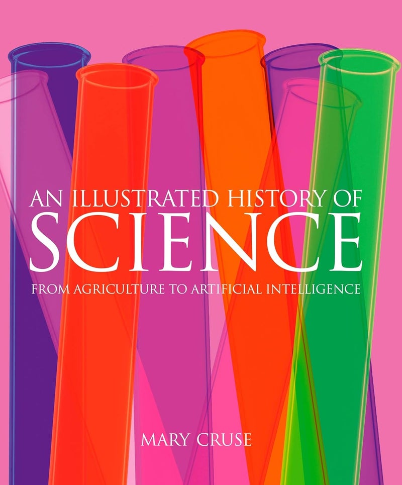 An Illustrated History of Science: From Agriculture to Artificial Intelligence  - Image 1