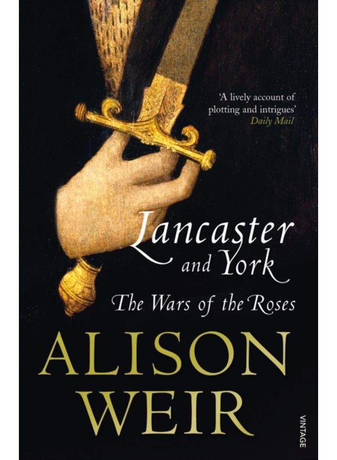 Lancaster And York The Wars of the Roses - Paperback