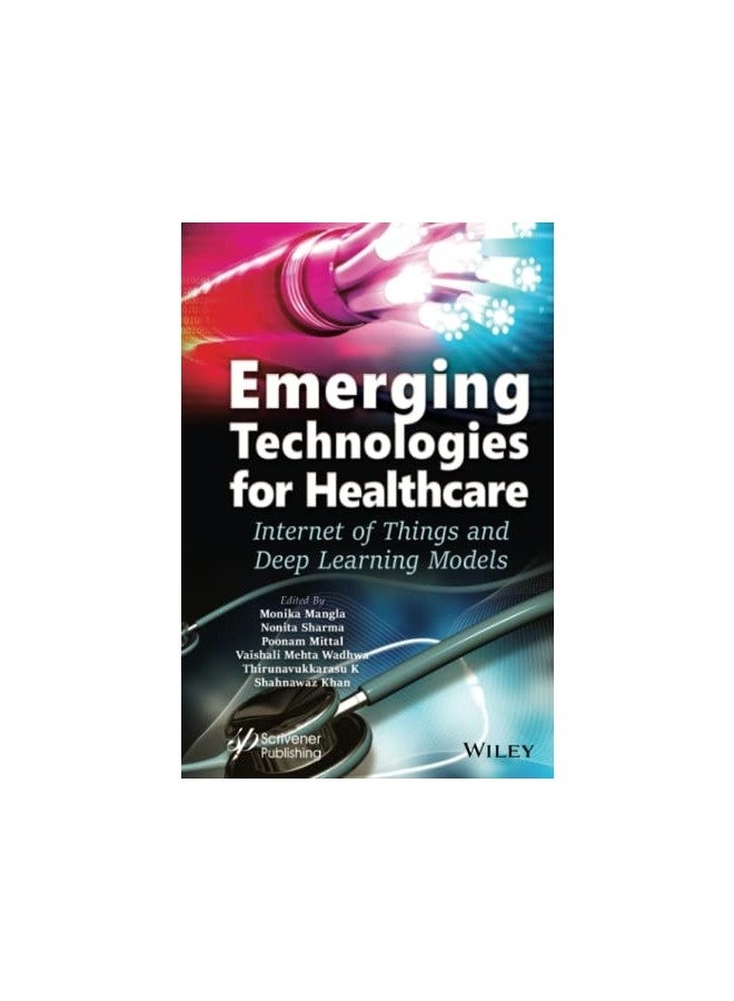 Emerging Technologies For Healthcare Internet Of Things And Deep Learning Models