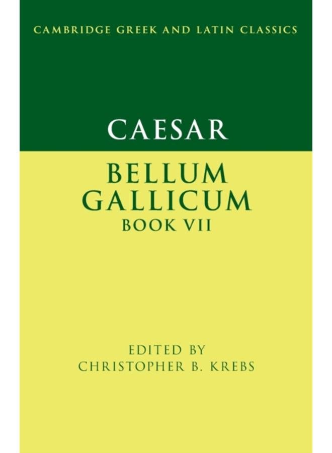 Caesar: Bellum Gallicum Book VII