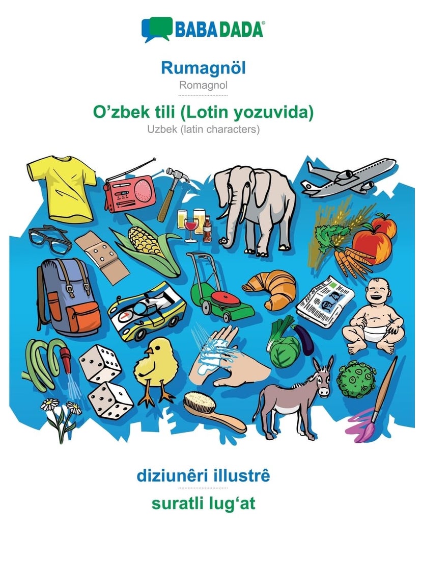 BABADADA, Rumagnöl - O'zbek tili (Lotin yozuvida), diziunêri illustrê - suratli lugʻat: Romagnol - Uzbek (latin characters), visual dictionary 