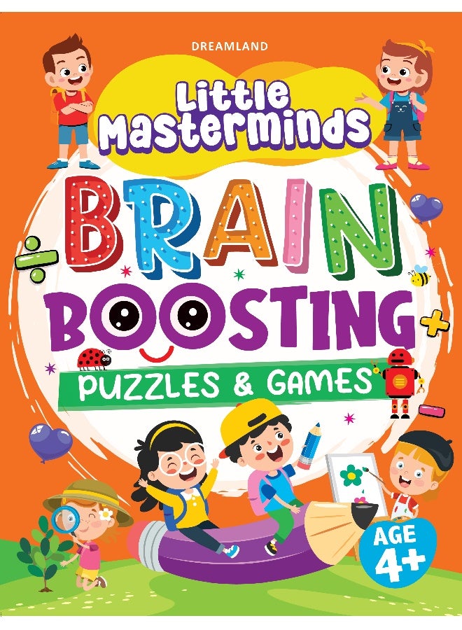 Dreamland Little Masterminds: Brain Boosting Puzzles & Games Activity Book for Kids Age 4 and Up - Image 1