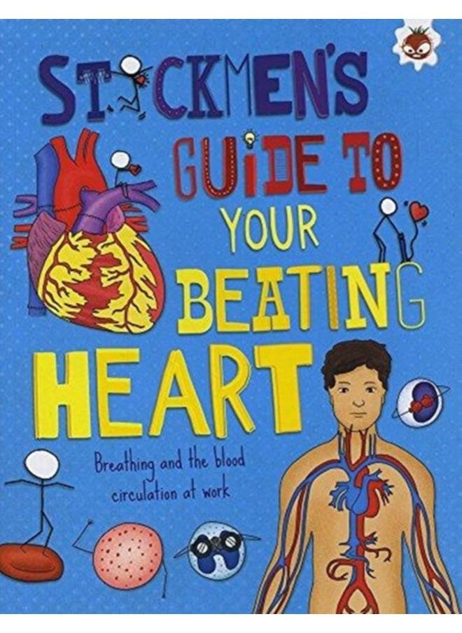 Your Beating Heart : Breathing and the blood circulation at work 