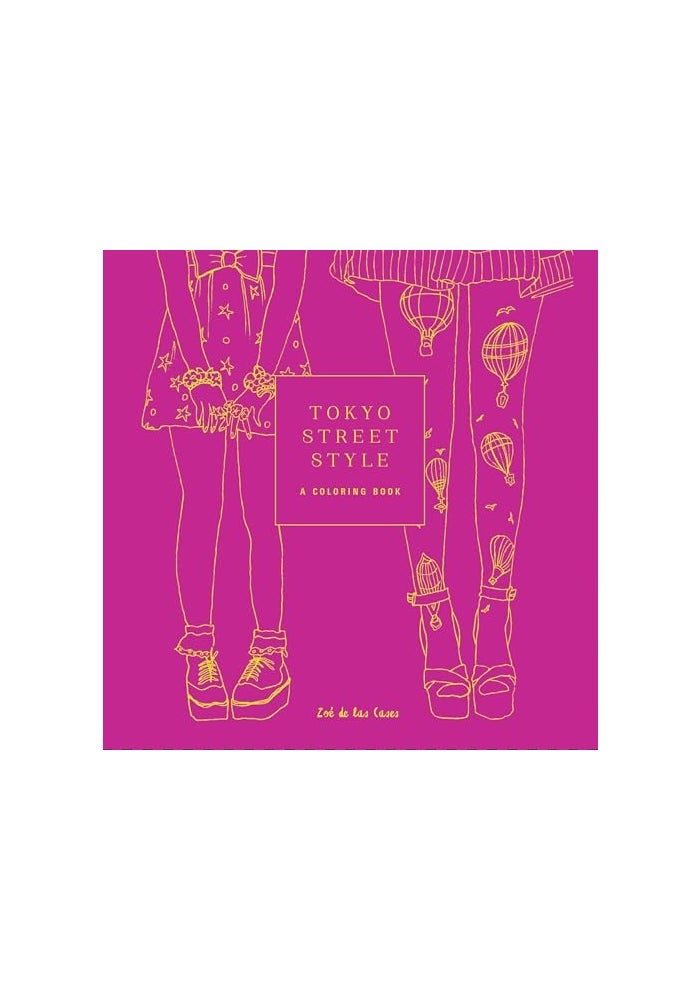 Tokyo Street Style: A Coloring Book