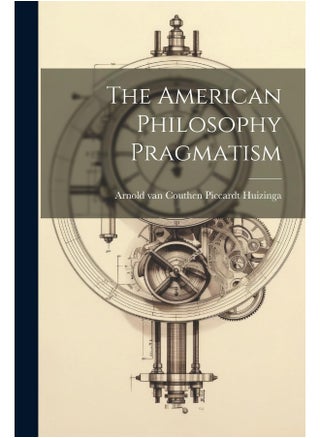The American Philosophy Pragmatism - pzsku/ZF09079C50CB90E1F1444Z/45/1749824261/4dd32066-5b0e-4507-9402-5f2104ead9e7