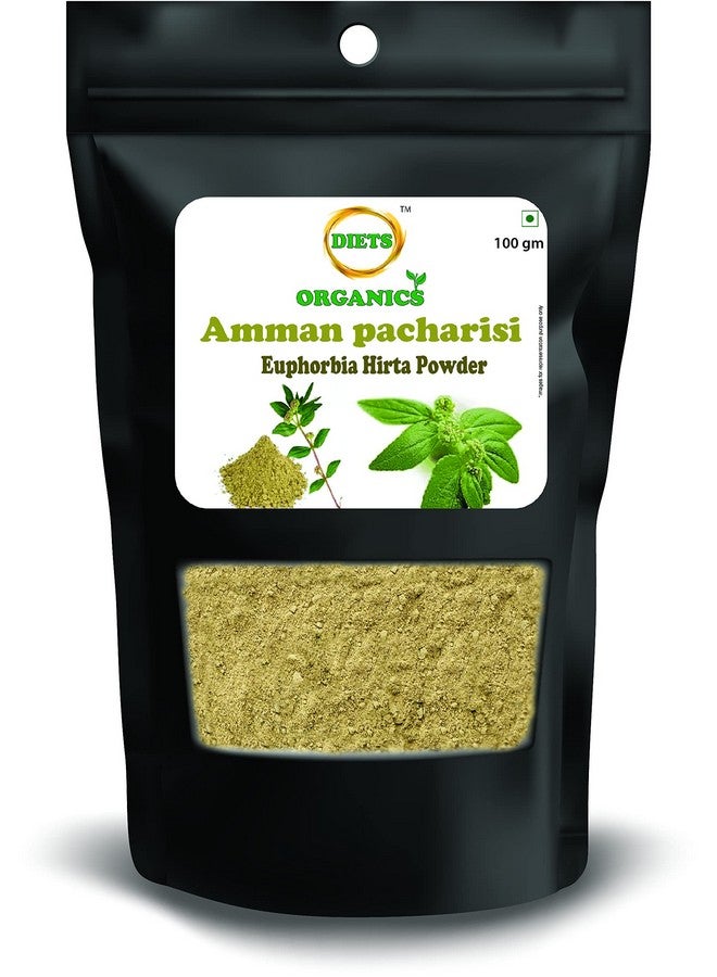DIETS ORGANICS Amman Pacharisi Powder l Euphorbia Hirta Powder -100Gms - Image 1